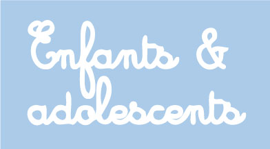 Enfants et adolescents